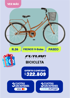 R.26 FRENOS V-Bake PASEO FUTURA BICICLETAS OFERTA CONTADO $322.809 3 CUOTAS SIN INTERÉS VISA 3 CUOTAS SIN INTERÉS Crédito Authogar